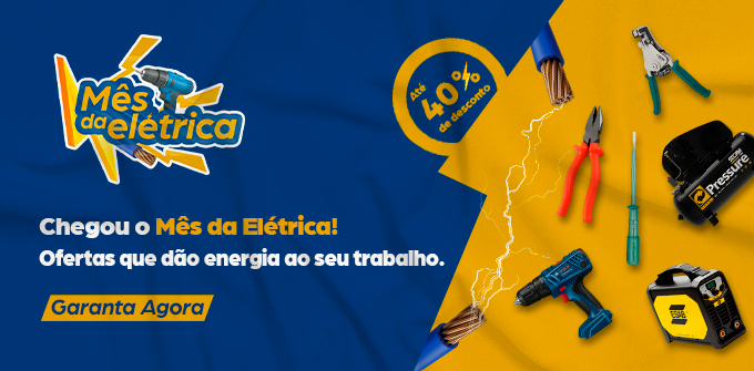 Mês da Elétrica | Casa dos Parafusos