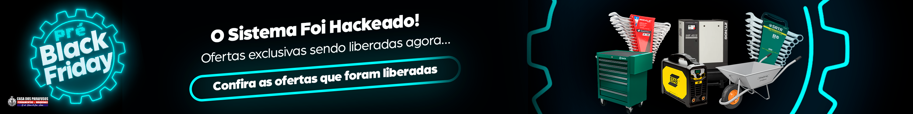 Pré Black Friday | Casa dos Parafusos